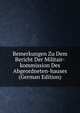 Bemerkungen Zu Dem Bericht Der Militair-kommission Des Abgeordneten-hauses (German Edition), 