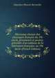 Morceaux choises des classiques fran?ais du 19e siecle, prosateurs et poetes; pr?c?d?s d'un tableau de la litt?rature fran?aise au 19e siecle (French Edition), Napoleon Maurice Bernardin 