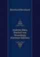 Andreas Rass, Bischof von Strassburg (German Edition), Bernhard Bernhard 
