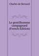 Le gentilhomme campagnard (French Edition), Charles de Bernard 
