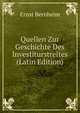 Quellen Zur Geschichte Des Investiturstreites (Latin Edition), Ernst Bernheim 