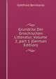 Grundriss Der Griechischen Litteratur, Volume 2, part 1 (German Edition), Gottfried Bernhardy 
