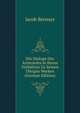 Die Dialoge Des Aristoteles in Ihrem Verhaltnis Zu Seinen Ubrigen Werken (German Edition), Jacob Bernays 