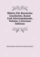 Blatter Fur Bernische Geschichte, Kunst Und Altertumskunde, Volume 2 (German Edition), Historischer Verein Des Kantons Bern 