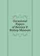 Occasional Papers of Bernice P. Bishop Museum, 