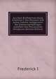 Aus Dem Briefwechsel Konig Friedrichs I. Von Preussen Und Seiner Familie: Gelegentlich Der Zweihundertjahrigen Jubelfeier Des Preussischen Konigtums (German Edition), Frederick I 