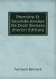 Premiere Et Seconde Annees De Droit Romain (French Edition), Fernand Bernard 