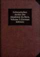 Litterarisches Archiv Der Akademie Zu Bern, Volume 3 (German Edition), 