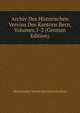 Archiv Des Historischen Vereins Des Kantons Bern, Volumes 1-2 (German Edition), Historischer Verein Des Kantons Bern 