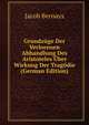Grundzuge Der Verlorenen Abhandlung Des Aristoteles Uber Wirkung Der Tragodie (German Edition), Jacob Bernays 