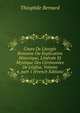 Cours De Liturgie Romaine Ou Explication Historique, Litt?rale Et Mystique Des C?r?monies De L'?glise, Volume 4, part 1 (French Edition), Theophile Bernard 