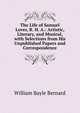 The Life of Samuel Lover, R. H. A.: Artistic, Literary, and Musical, with Selections from His Unpublished Papers and Correspondence, William Bayle Bernard 