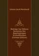 Beitrage Zur Nahern Kenntniss Der Regelmassigen Krystallformen (German Edition), Johann Jacob Bernhardi 