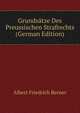 Grundsatze Des Preussischen Strafrechts (German Edition), Albert Friedrich Berner 