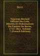 Nouveau Recueil Officiel Des Lois, Decrets Et Ordonnances Du Canton De Berne, 1715-1861, Volume 7 (French Edition), Bern 