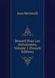 Reoueil Pour Les Astronomes, Volume 1 (French Edition), Jean Bernoulli 