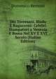 Dei Torresani, Blado E Ragazzoni: Celebri Stampatori a Venezia E Roma Nel XV E XVI Secolo (Italian Edition), Domenico Bernoni 