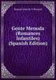 Gente Menuda (Romances Infantiles) (Spanish Edition), Manuel Ossorio y Bernard 