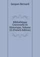 Bibliotheque Universelle Et Historique, Volume 22 (French Edition), Jacques Bernard 