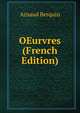 OEurvres (French Edition), Arnaud Berquin 