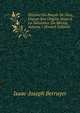 Histoire Du Peuple De Dieu, Depuis Son Origine Jusqu'? La Naissance Du Messie, Volume 1 (French Edition), Isaac-Joseph Berruyer 