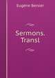 Sermons. Transl, Eugene Bersier 