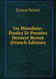 Un Moraliste: Etudes Et Pensees Dernest Bersot (French Edition), Ernest Bersot 