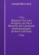 Rapport Sur Les Progr?s Les Plus R?cents De L'analyse Math?matique (French Edition), Joseph Bertrand 