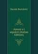 Amore e i sepolcri (Italian Edition), Davide Bertolotti 