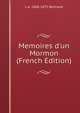 Memoires d'un Mormon (French Edition), L A. 1808-1875 Bertrand 