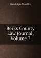 Berks County Law Journal, Volume 7, Randolph Stauffer 