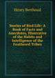 Stories of Bird Life: A Book of Facts and Anecdotes, Illustrative of the Habits and Intelligence of the Feathered Tribes, Henry Berthoud 