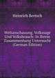Weltanschauung, Volkssage Und Volksbrauch: In Ihrem Zusammenhang Untersucht (German Edition), Heinrich Bertsch 