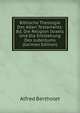 Biblische Theologie Des Alten Testaments: Bd. Die Religion Israels Und Die Entstehung Des Judentums (German Edition), Alfred Bertholet 
