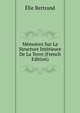 Memoires Sur La Structure Interieure De La Terre (French Edition), Elie Bertrand 