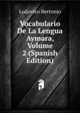 Vocabulario De La Lengua Aymara, Volume 2 (Spanish Edition), Ludovico Bertonio 