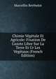 Chimie V?g?tale Et Agricole: Fixation De L'azote Libre Sur La Terre Et Ur Les V?g?taux (French Edition), Marcellin Berthelot 