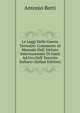 Le Leggi Della Guerra Terrestre: Commento Al Manuale Dell' Istituto Internazionale Di Gand Ad Uso Dell' Esercito Italiano (Italian Edition), Antonio Berti 