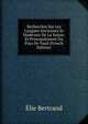 Recherches Sur Les Langues Anciennes Et Modernes De La Suisse: Et Principalement Du Pays De Vaud (French Edition), Elie Bertrand 