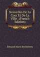 Nouvelles De La Cour Et De La Ville . (French Edition), Edouard Marie Berthelemy 