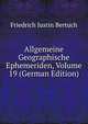 Allgemeine Geographische Ephemeriden, Volume 19 (German Edition), Friedrich Justin Bertuch 