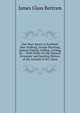 Out-Door Sports in Scotland: Deer Stalking, Grouse Shooting, Salmon Fishing, Golfing, Curling, &c. : With Notes On the Natural, Economic and Sporting History of the Animals of the Chase, James Glass Bertram 