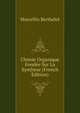 Chimie Organique Fondee Sur La Synthese (French Edition), Marcellin Berthelot 