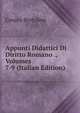 Appunti Didattici Di Diritto Romano ., Volumes 7-9 (Italian Edition), Cesare Bertolini 