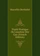 Trait? Pratique De L'analyse Des Gaz (French Edition), Marcellin Berthelot 