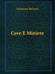 Cave E Miniere, Sollmann Bertolio 