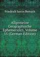 Allgemeine Geographische Ephemeriden, Volume 15 (German Edition), Friedrich Justin Bertuch 