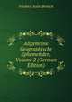 Allgemeine Geographische Ephemeriden, Volume 2 (German Edition), Friedrich Justin Bertuch 