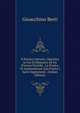 Il Parroco Istruito: Operetta in Cui Si Dimostra Ad Un Parroco Novello . La Pratica Di Amministrare Con Frutto I Santi Sagramenti . (Italian Edition), Gioacchino Berti 