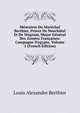 M?moires Du Mar?chal Berthier, Prince De Neuch?tel Et De Wagram, Major-G?n?ral Des Arm?es Fran?aises: Campagne D'egypte, Volume 1 (French Edition), Louis Alexandre Berthier 